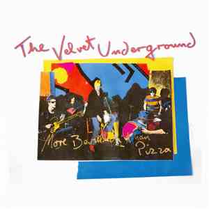 The Velvet Underground - More Bermuda Than Pizza