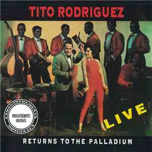 Tito Rodriguez - Returns To The Palladium - Live