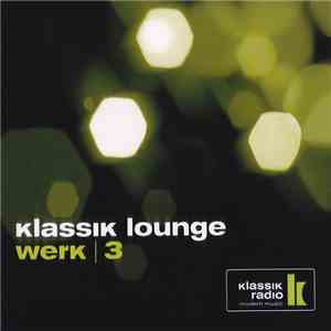 Various - Klassik Lounge Werk / 3