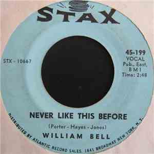 William Bell - Never Like This Before / Soldiers Good-bye