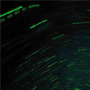 You Are Not All Boring - The Space EP