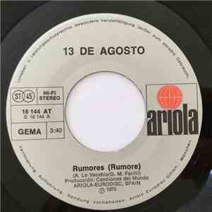 13 De Agosto - Rumores (Rumore) / Cada Manana