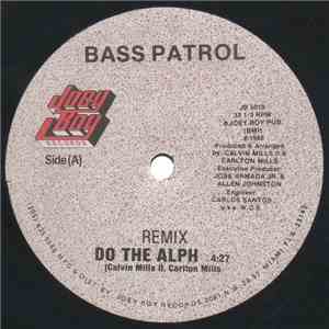 Bass Patrol - Do The Alph (Remix)