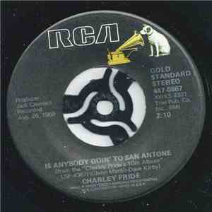 Charley Pride - Is Anybody Goin' To San Antone / Wonder Could I Live There  ...