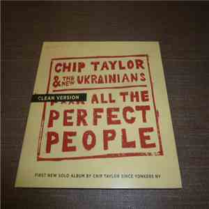 Chip Taylor - Chip Taylor & The New Ukrainians-F++K All The Perfect People