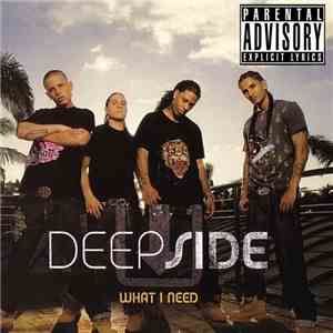 Deep Side - What I Need