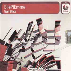 Ellepiemme - Want U Back