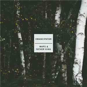 Emancipator - Maps & Father King