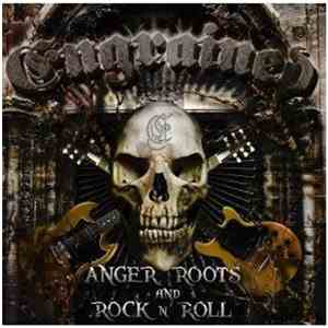 Engrained - Anger, Roots & Rock 'N' Roll
