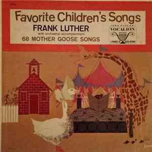 Frank Luther  - Favorite Children's Songs - 68 Mother Goose Songs
