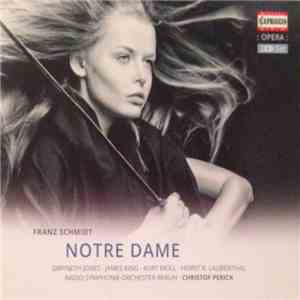 Franz Schmidt - Gwyneth Jones, James King, Kurt Moll, Horst R. Laubenthal, ...