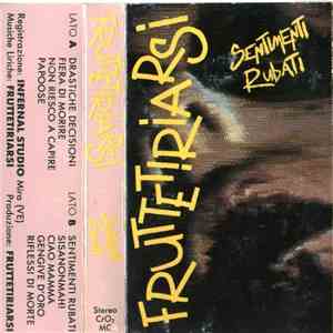 Fruttetiriarsi - Sentimenti Rubati