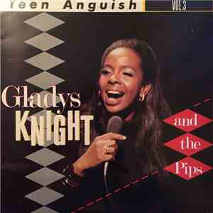 Gladys Knight And The Pips - Teen Anguish Vol. 3