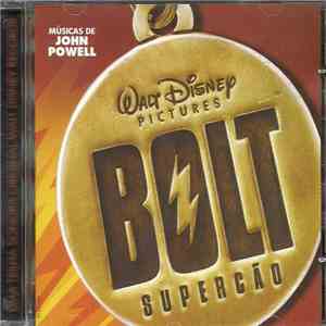 John Powell - Bolt: Supercão (Uma Trilha Sonora Original Walt Disney Record ...