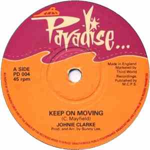 Johnie Clarke - Keep On Moving