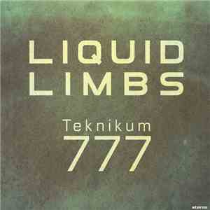 Liquid Limbs - Teknikum777