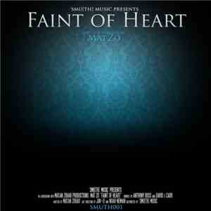 Mat Zo - Faint Of Heart