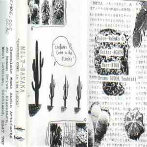 Melt-Banana - Cactuses Come In The Flocks