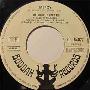 Ohio Express / Crazy Elephant - Mercy / Gimme Gimme Good Lovin'