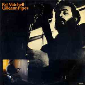 Pat Mitchell - Uilleann Pipes