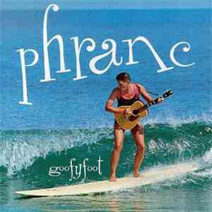 Phranc - Goofy Foot