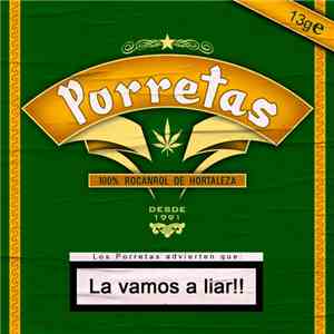 Porretas - La Vamos A Liar!!