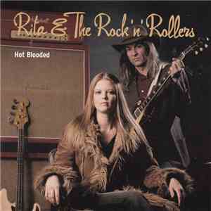 Rita & The Rock 'N' Rollers - Hot Blooded