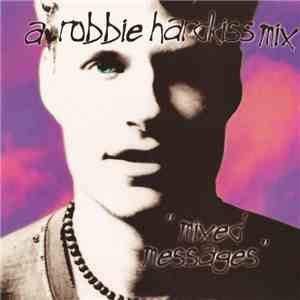 Robbie Hardkiss - Mixed Messages