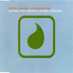 Schiller Mit Kim Sanders - Dancing With Loneliness
