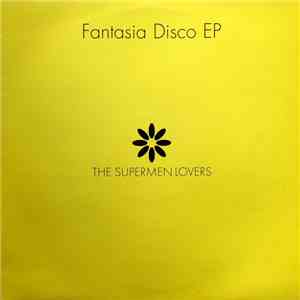 The Supermen Lovers - Fantasia Disco EP