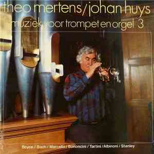 Theo Mertens, Johan Huys - Muziek Voor Trompet En Orgel 3