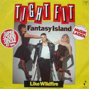 Tight Fit - Fantasy Island