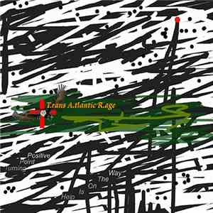 T.rans A.tlantic R.age - Turning Point Positive Help Is On The Way