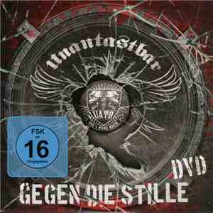 Unantastbar - Gegen Die Stille