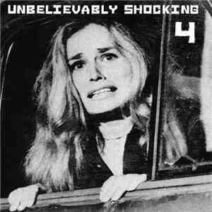 Various - Unbelievably Shocking Volume Four