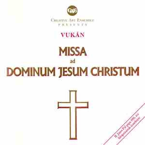 Vukán - Missa Ad Dominum Jesum Christum