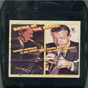Woody Herman & His Herd Vs. Harry James & His Music Makers - Battle Of The  ...