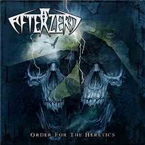 Afterzero - Order Of The Heretics