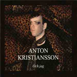 Anton Kristiansson - Och Jag