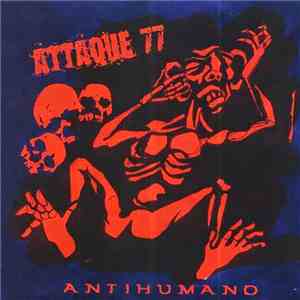 Attaque 77 - Antihumano