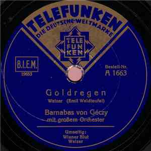 Barnabas Von Géczy Mit Großem Orchester - Goldregen / Wiener Blut