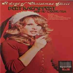 Bert Kaempfert And His Orchestra - A Drop Of Christmas Spirit