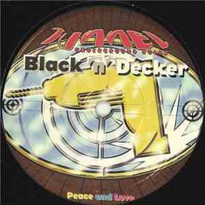 Black 'N' Decker - Peace And Love