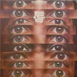 Blood, Sweat & Tears - Mirror Image