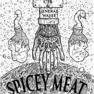 C3B & General Waste - The Spicy Meat Ep