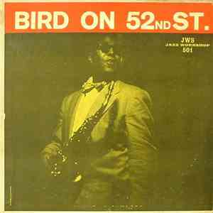 Charlie Parker - Bird On 52nd St.