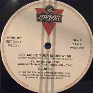 Club 69 - Let Me Be Your Underwear