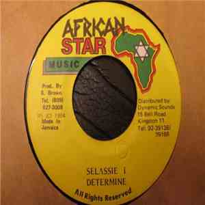 Determine - Selassie I