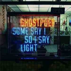 Ghostpoet - Some Say I So I Say Light