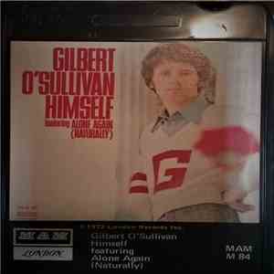 Gilbert O'Sullivan - Himself featuring Alone Again (Naturally)